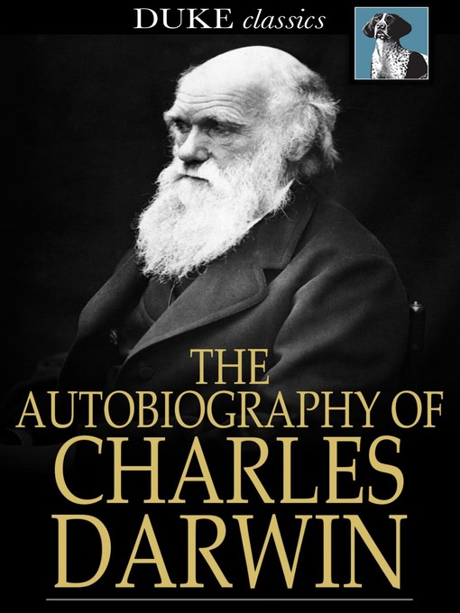 Title details for The Autobiography of Charles Darwin by Charles Darwin - Available